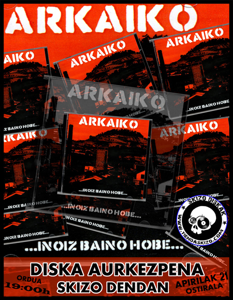 21 abril ARKAIKO presentacion del disko